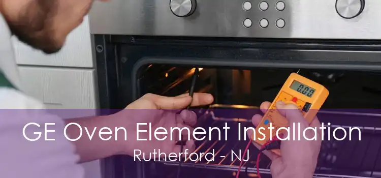GE Oven Element Installation Rutherford - NJ