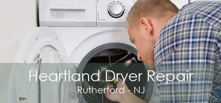 Heartland Dryer Repair Rutherford - NJ