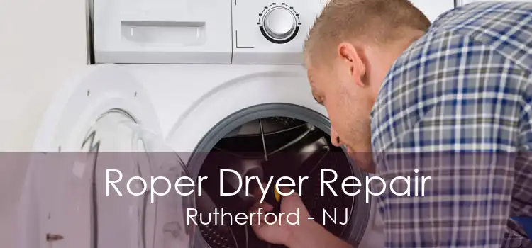 Roper Dryer Repair Rutherford - NJ