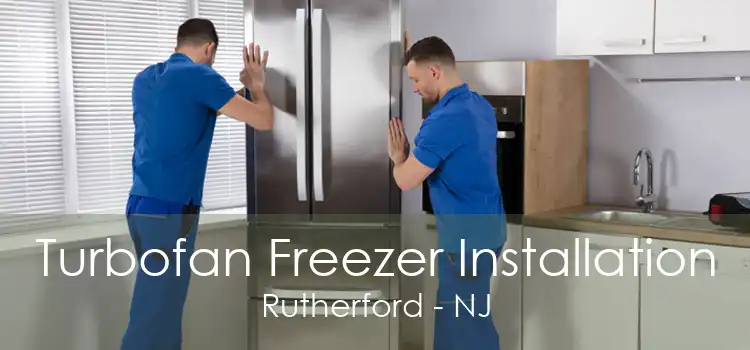 Turbofan Freezer Installation Rutherford - NJ